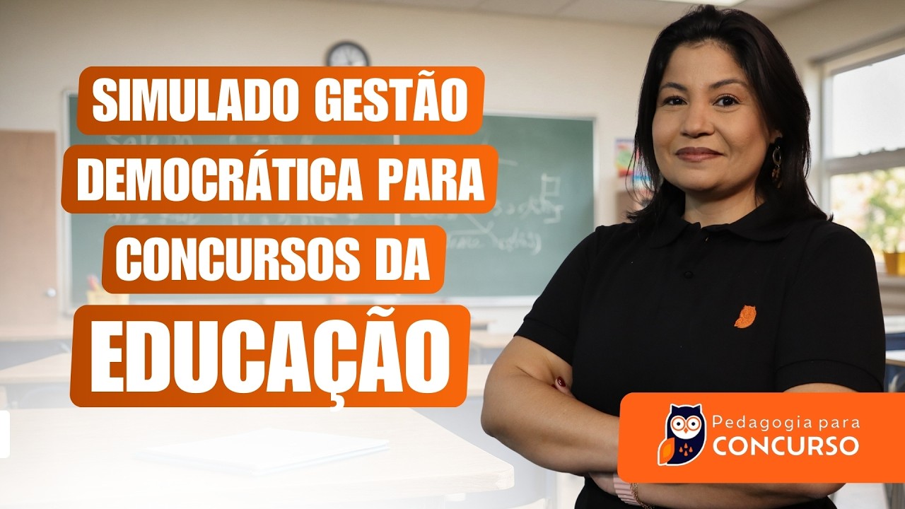 Simulado Gestão Democrática para Concursos da Educação | Pedagogia para Concurso