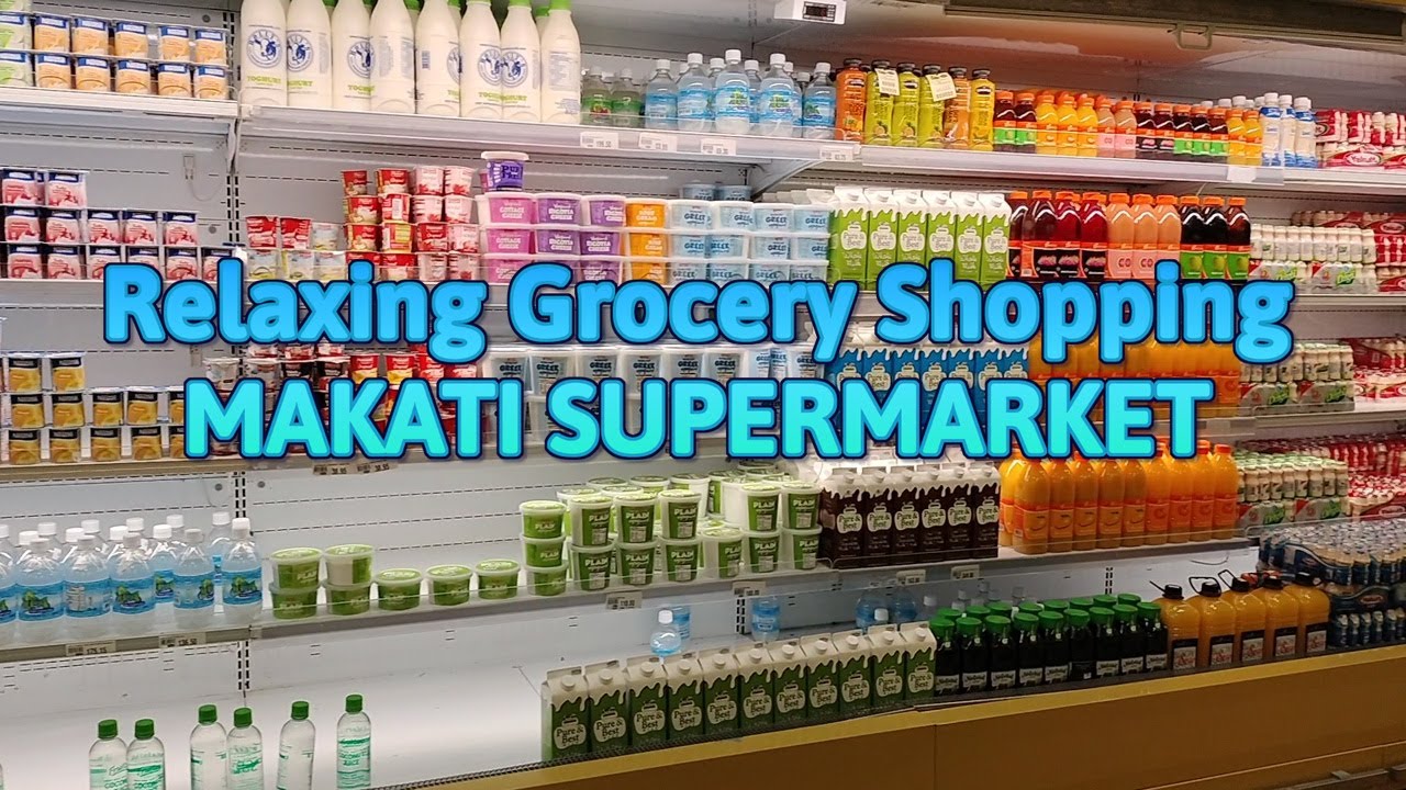RELAXING GROCERY SHOPPING Makati Supermarket Store Tour ASMR No Talking Vlog