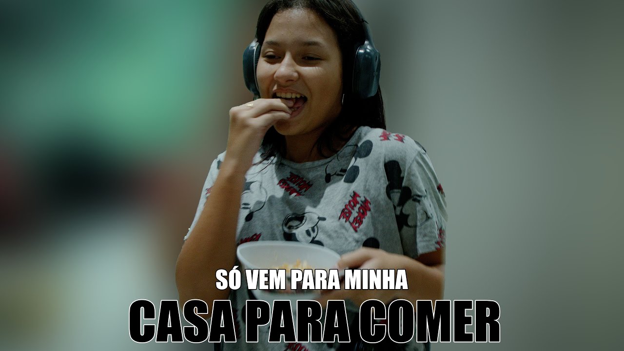 SÓ VEM PARA MINHA CASA PARA COMER