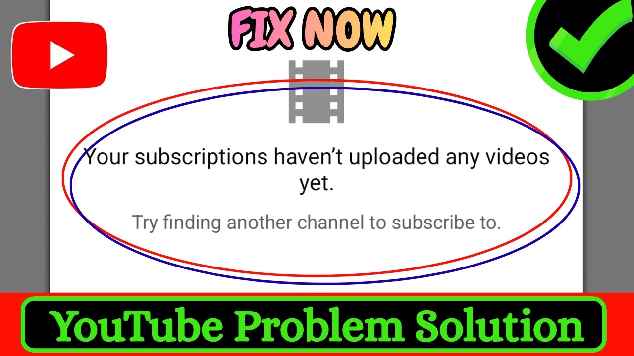 Fix YouTube Your Subscriptions Haven&rsquo;t Uploaded 2026 | Fix YouTube Subscriptions Not Showing Videos