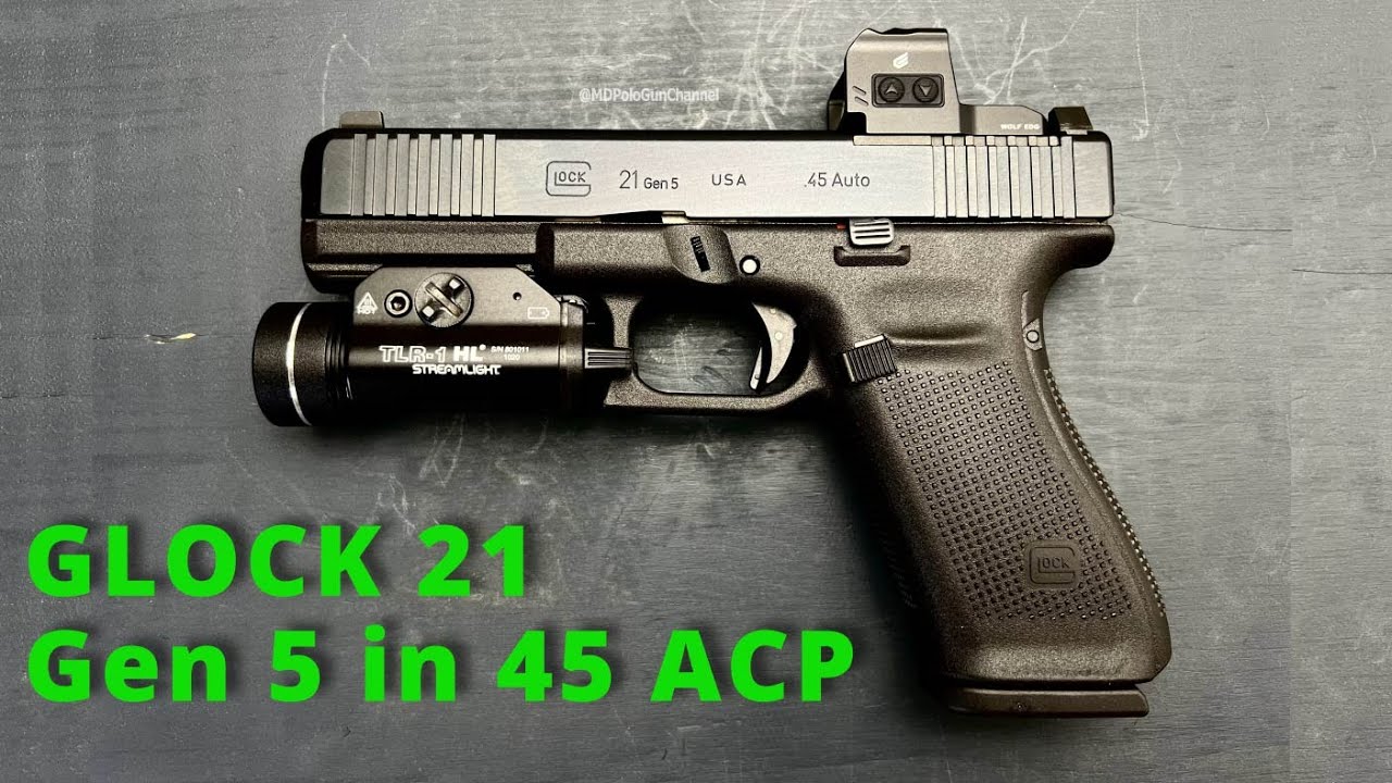 Glock 21 Gen 5 — мощный пистолет калибра .45 ACP, который вы действительно можете носить с собой