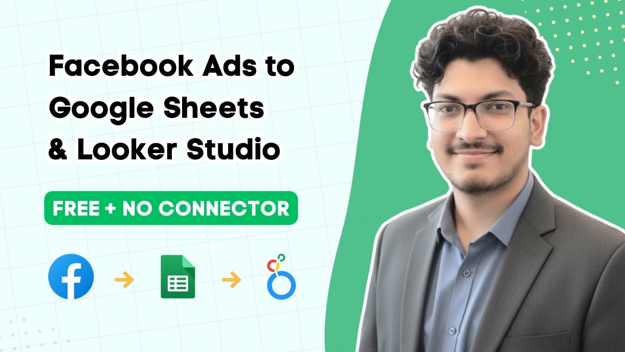 Facebook Ads to Google Sheets & Looker Studio (Free) | No Connector | Auto Sync | Alif Mahmud