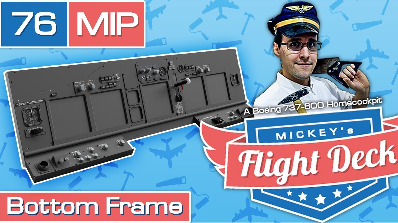 MIP Bottom Frame - A Boeing 737-800 Homecockpit #76