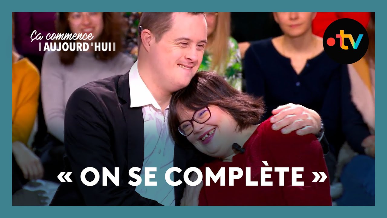Trisomie 21 : Fanny et Julien vivent ensemble depuis presque 2 ans ! - Ça commence aujourd'hui