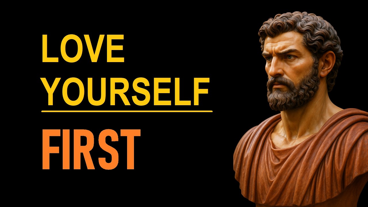 Learn To Love Yourself More Than Anyone Else | Stoicism & Self-Worth