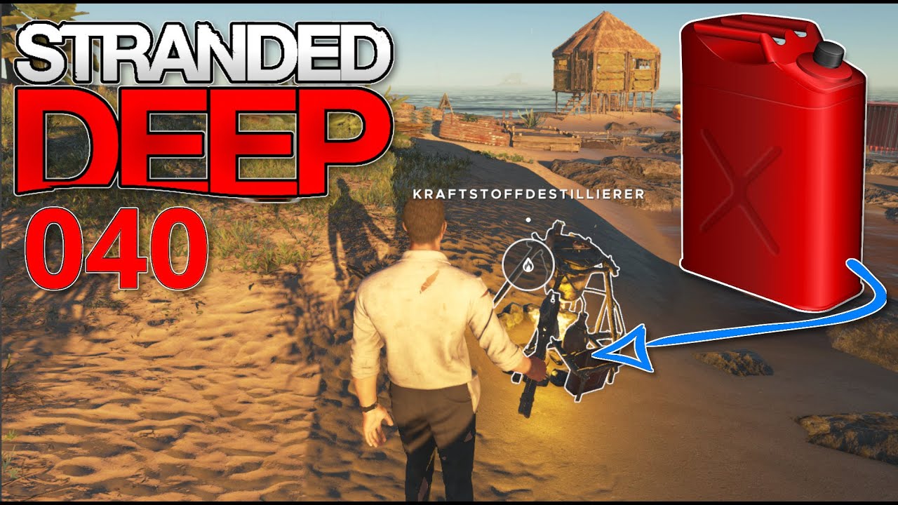 Stranded Deep 🌴 040🌴 Kraftstoffdestillierer | Benzin [deutsch] [HD+] [Bolle] [Let's Play]