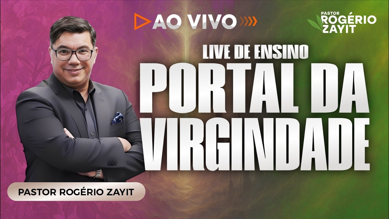 MASTERCLASS - O PORTAL DA VIRGINDADE - A BENÇAO DO ATO