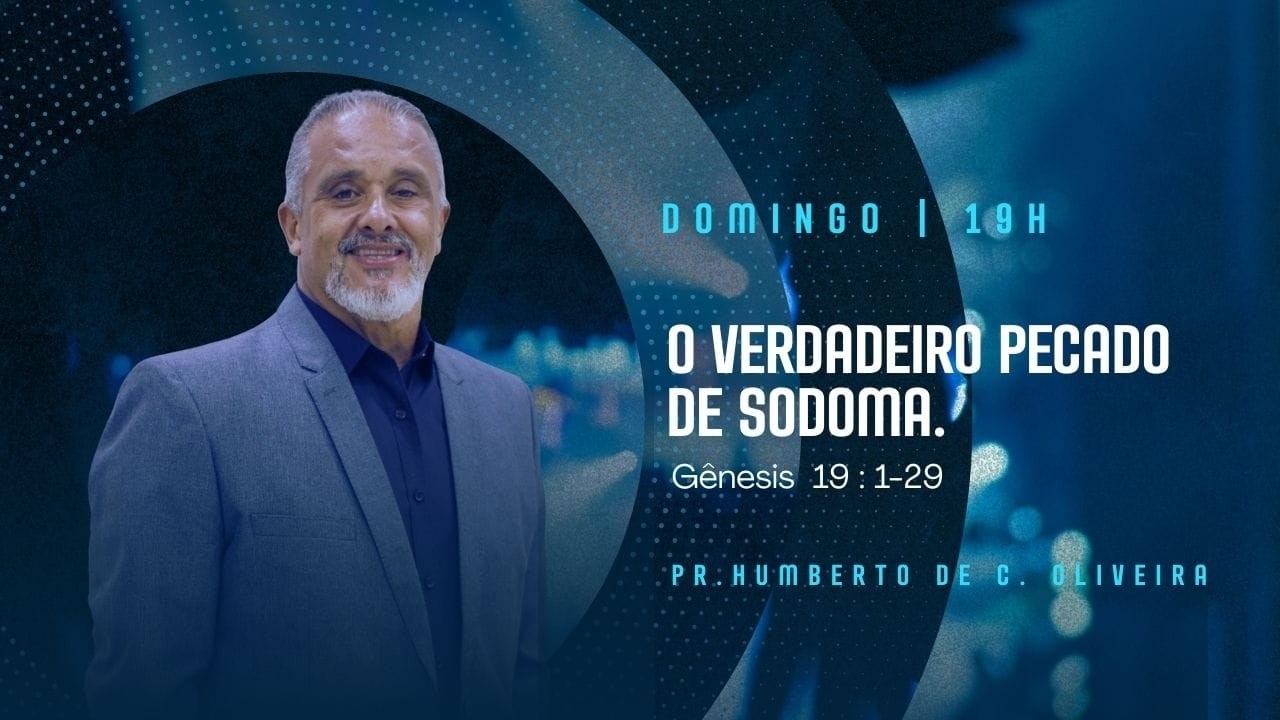 O verdadeiro pecado de Sodoma | Culto da família | Pr. Humberto C. Oliveira | 22/02/2026