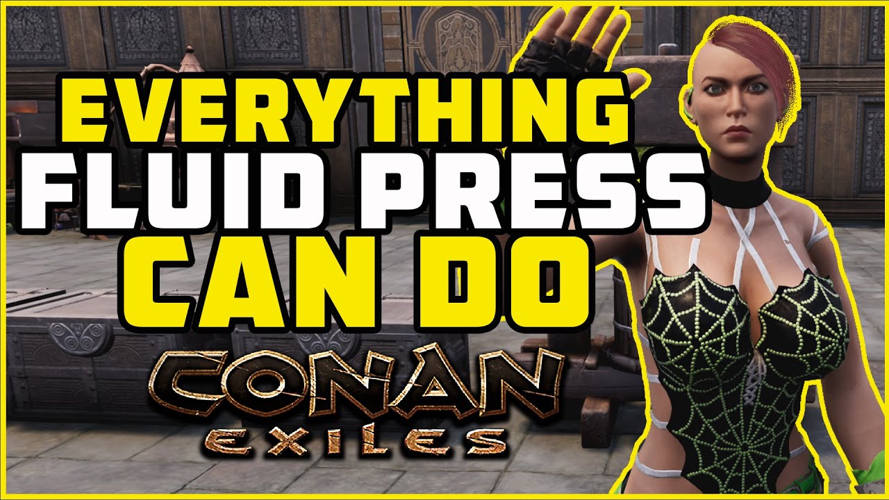 Fluid Press Everything you need to know | Conan Exiles 2021