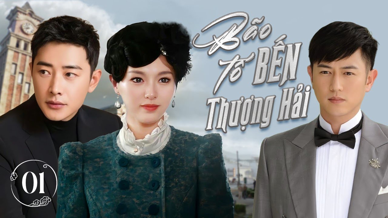 BÃO TỐ BẾN THƯỢNG HẢI - Tập 01 | Siêu Phẩm Phim Ngôn Tình Dân Quốc Cực Hay 2024 | Đường Yên, La Tấn