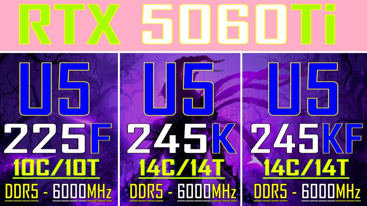 ULTRA 5 225F vs ULTRA 5 245K vs ULTRA 5 245KF || RTX 5060Ti || PC GAMES TEST ||