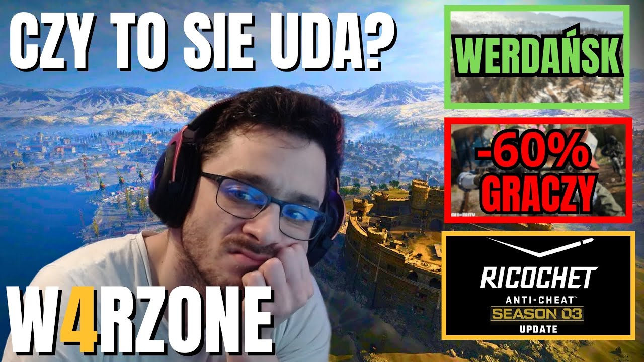 WERDAŃSK TO KONIEC WARZONE?