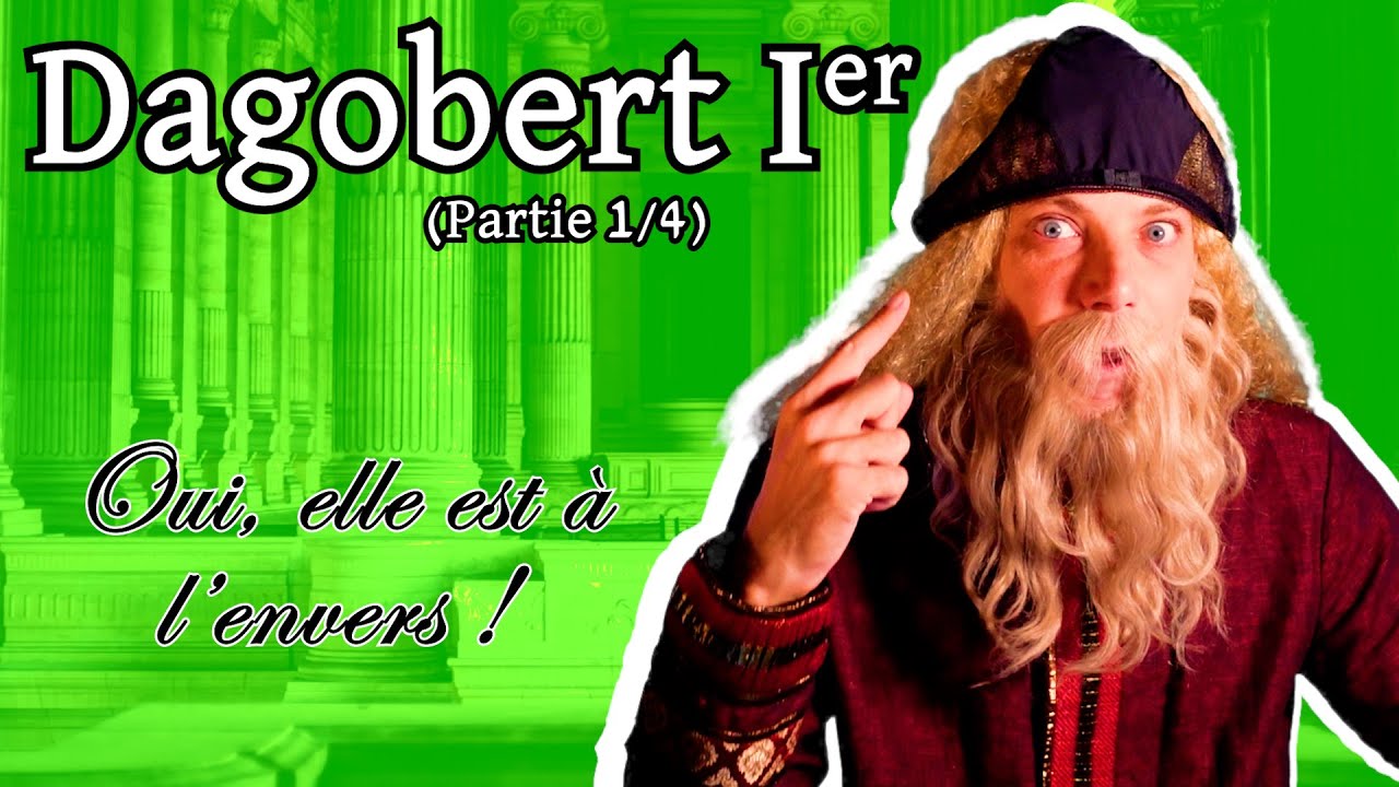Épisode 27 : Dagobert Ier (1/4)