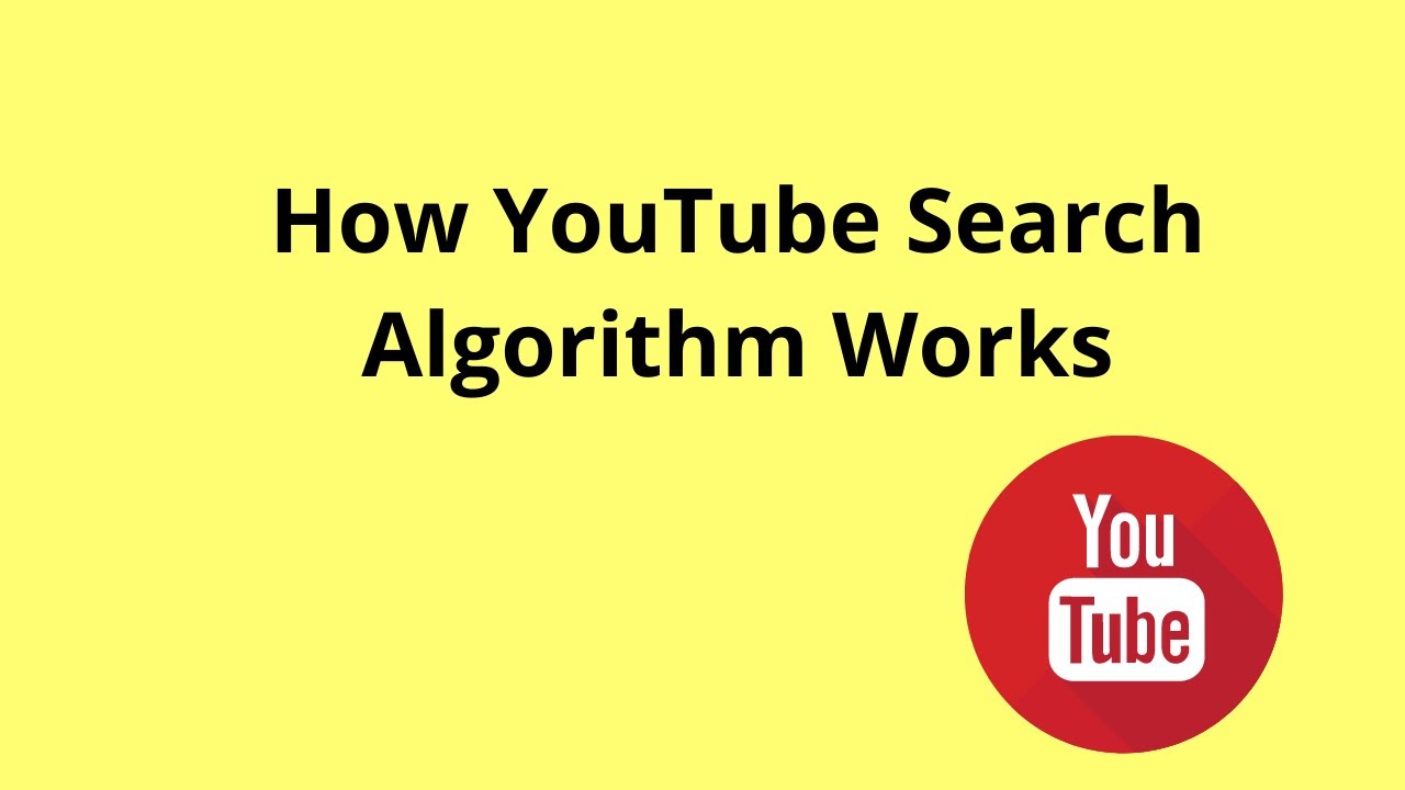 How YouTube Search Algorithm Works