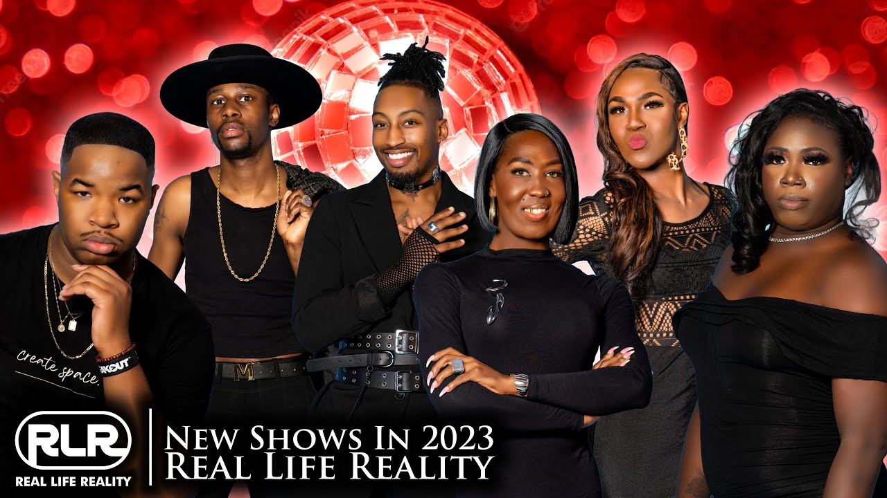 Real Life Reality Network | New Shows In 2023