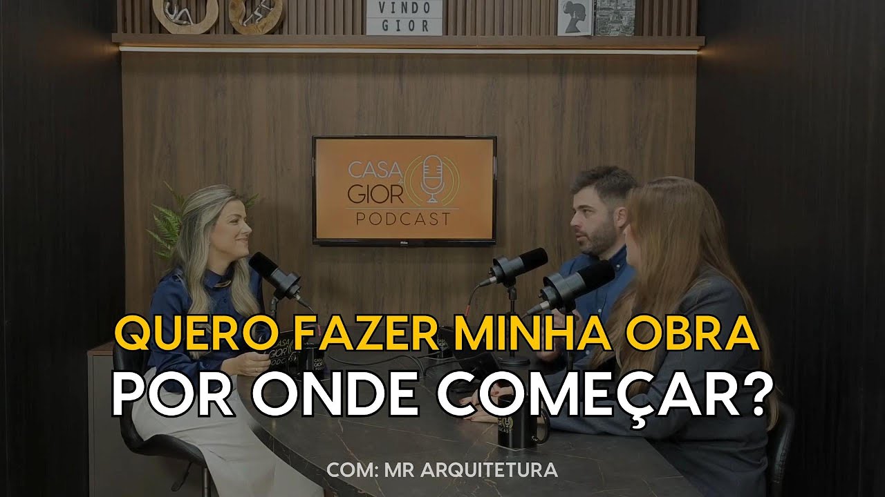 QUERO FAZER MINHA OBRA: POR ONDE COME&Ccedil;AR? (MR ARQUITETURA) I CasaGior 1