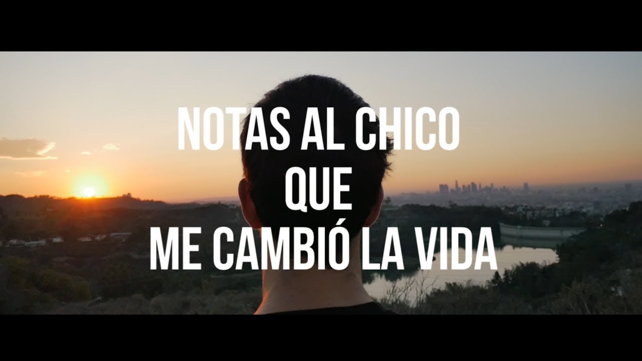 Notas al Chico que me cambió la Vida - Cori García