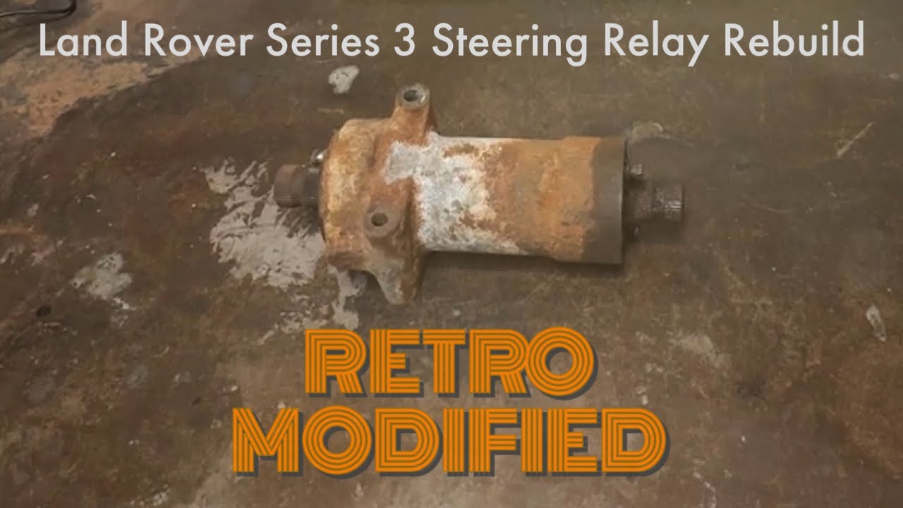 Land Rover Series 3 - Steering Relay Rebuild