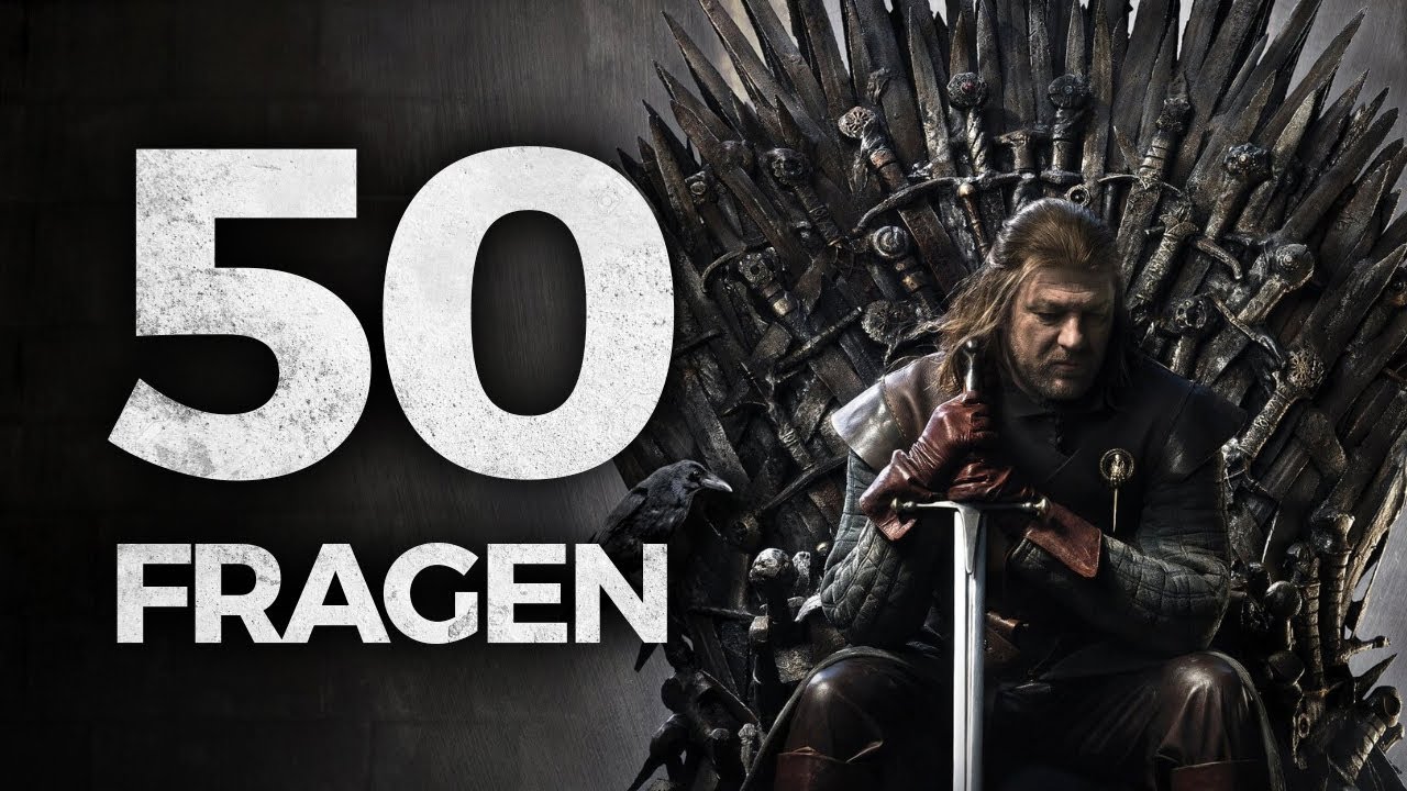 50 LEICHTE Fragen zu Game of Thrones