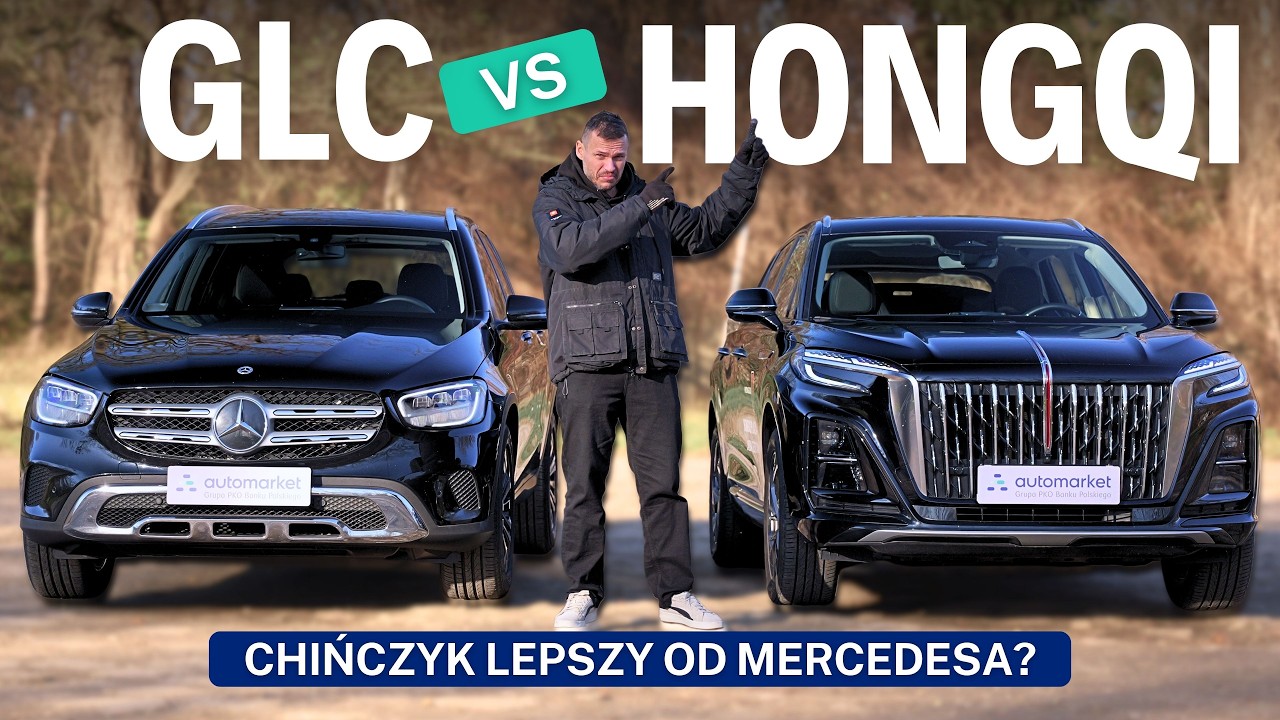 Hongqi HS3 vs Mercedes GLC - czy chińskie premium pokona niemiecką legendę? Nowy vs UŻYWANY