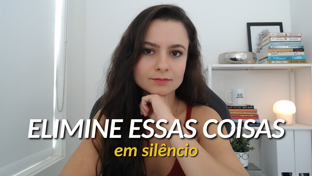10 coisas que você precisa eliminar, em silêncio, da sua vida (antes que elas te destruam)