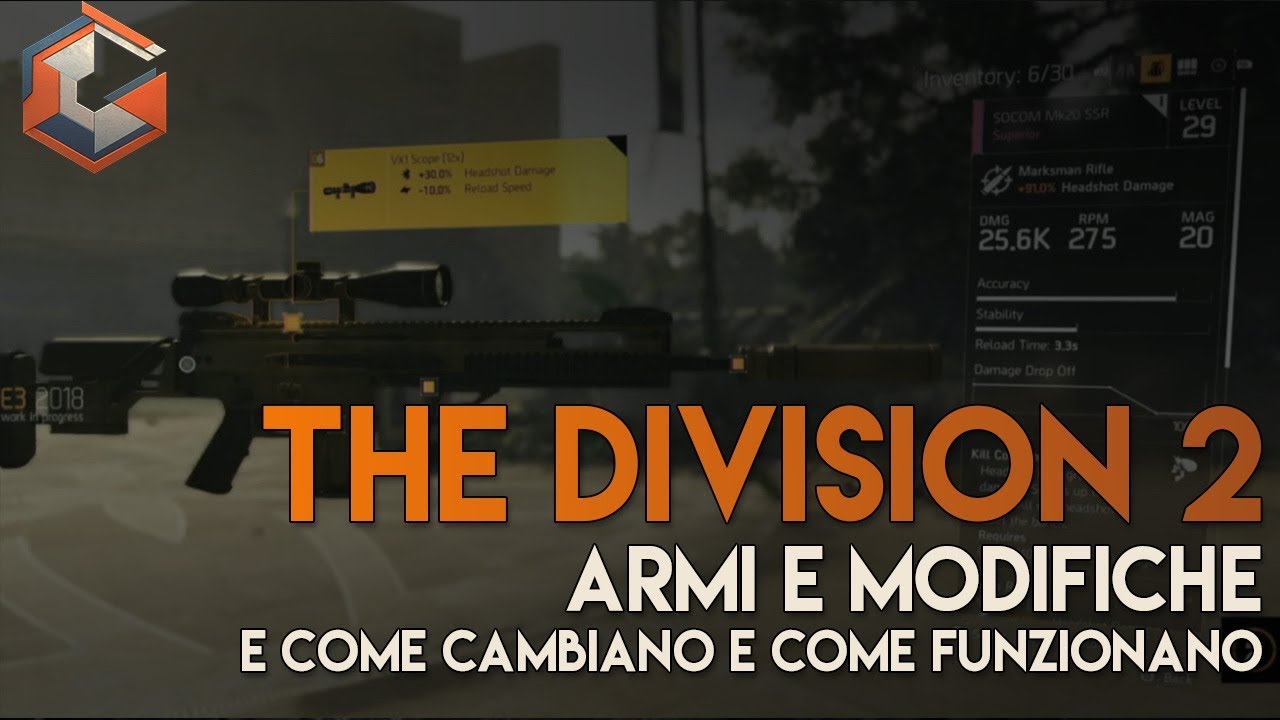 THE DIVISION 2 | Armi e Modifiche | Come cambiano e come funzionano