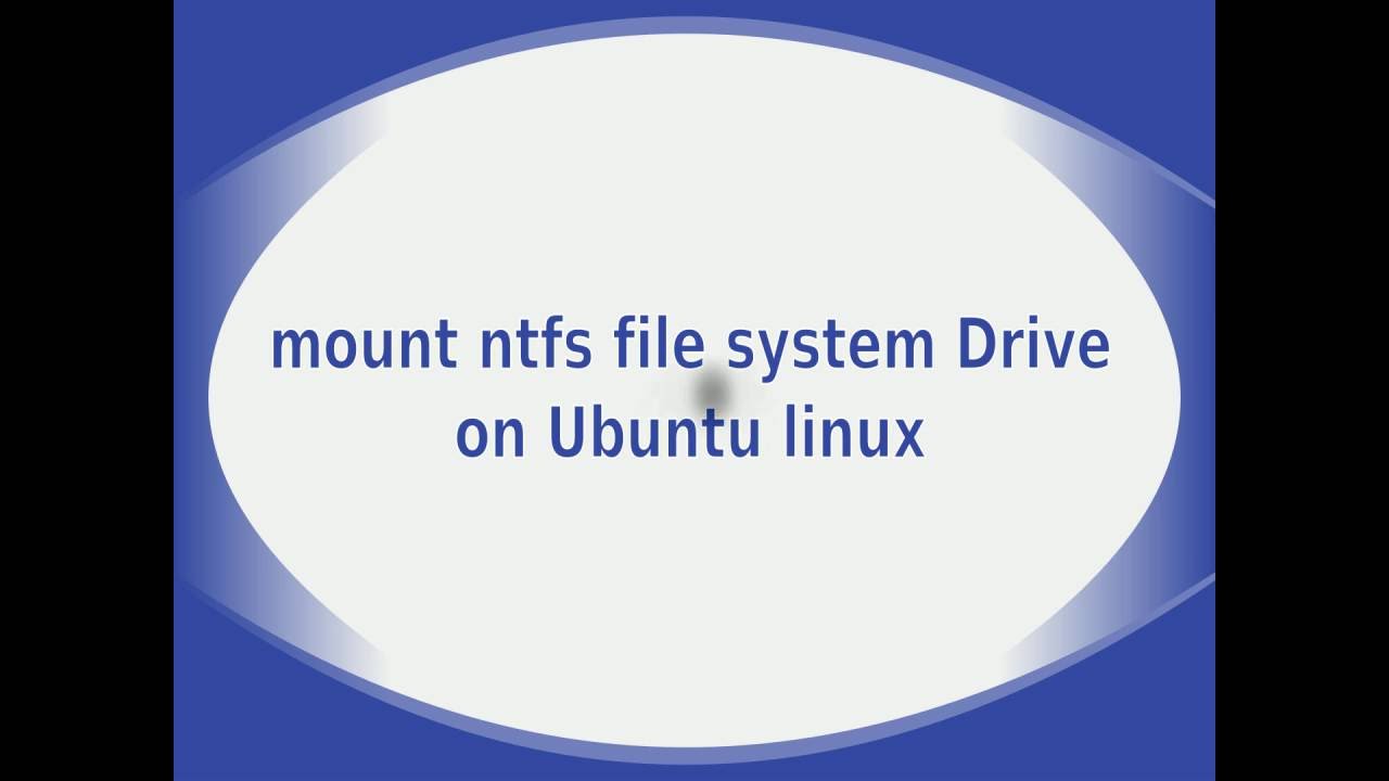 How to mount ntfs file system Drive on Linux Ubuntu