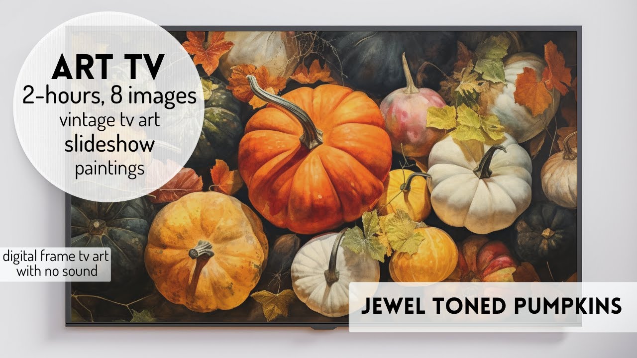 Fall Pumpkin Art TV Vintage TV Art Floral ScreenSaver Autumn Paintings Slideshow Frame #vintagearttv