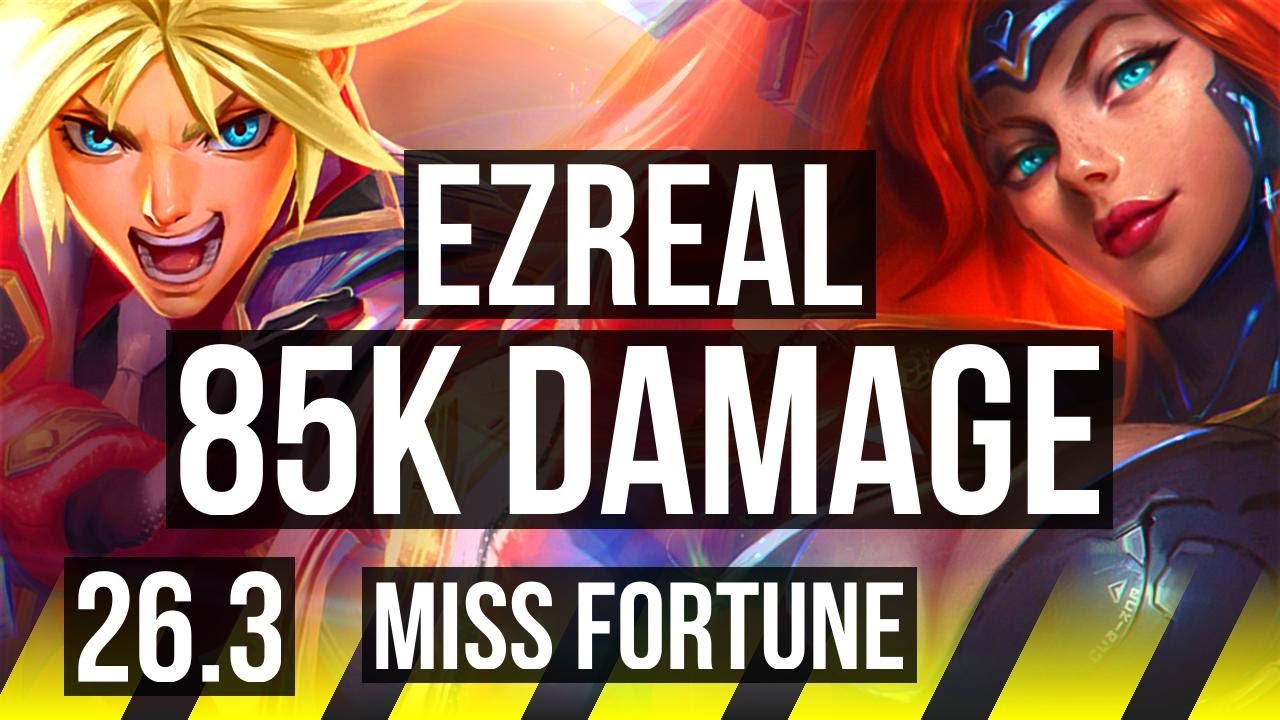 EZREAL & Orianna vs MISS FORTUNE & Soraka (ADC) | 85K damage | KR Challenger | 26.3