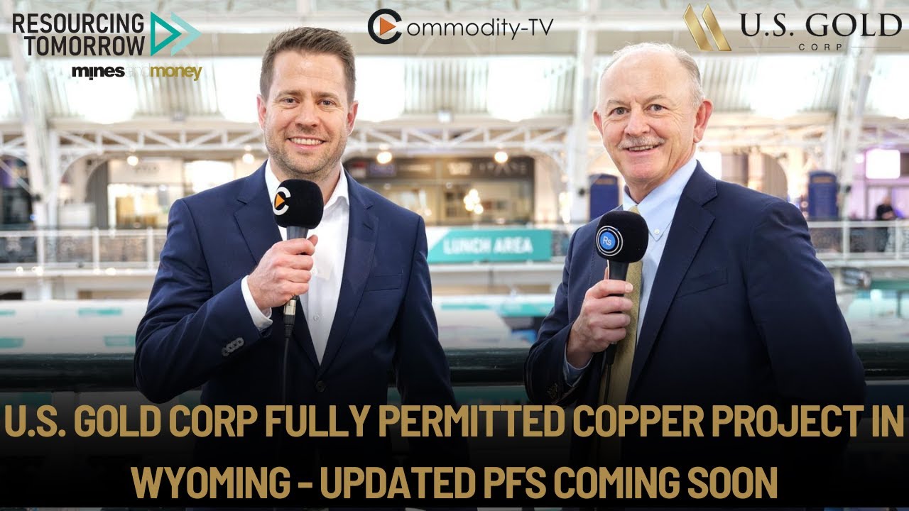 U.S  Gold Corp  Fully Permitted Copper Project in Wyoming