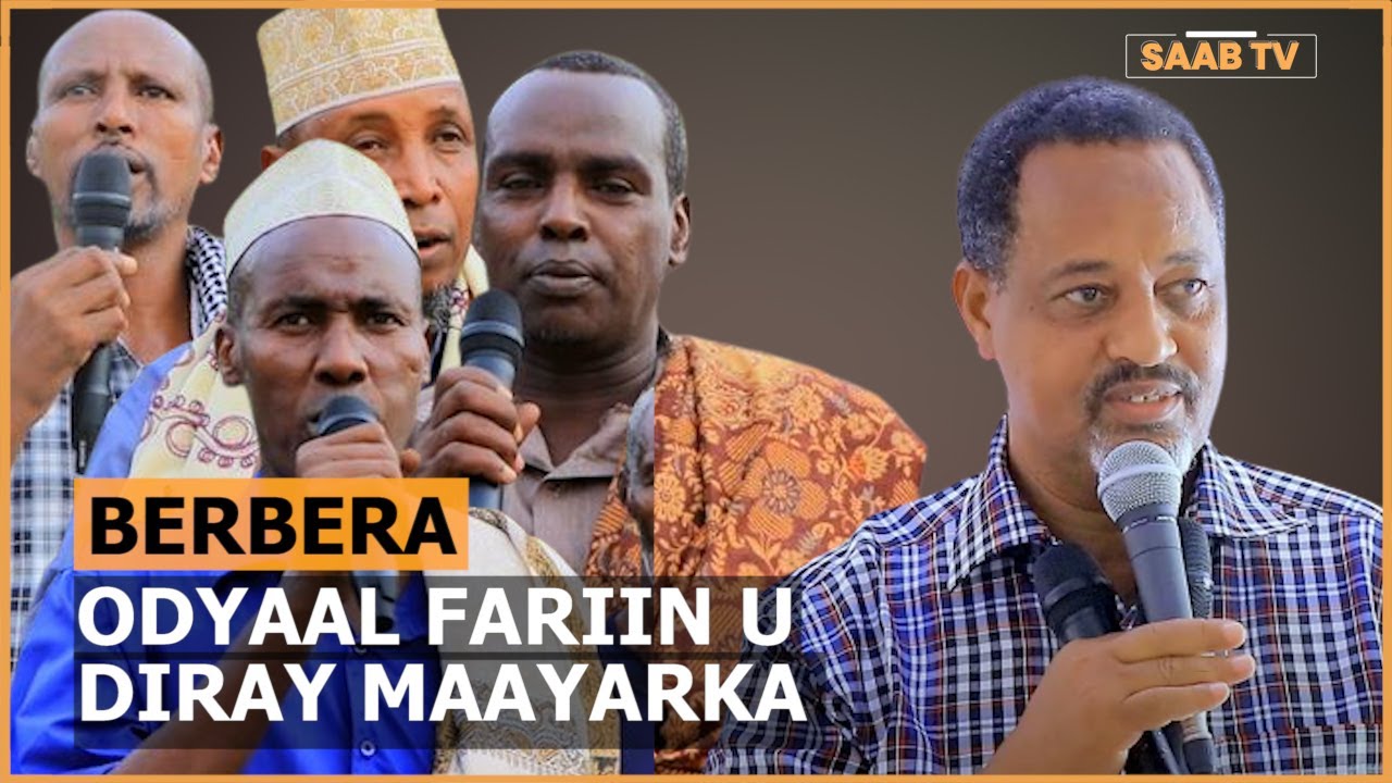 Berbera: Odayaal iyo Wax-garad Fariin u diray Maayarka Berbera.