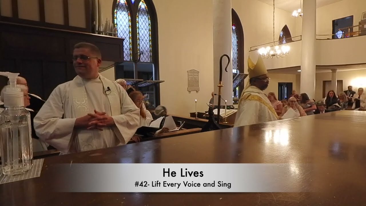 He Lives- #42 Lift Every Voice and Sing