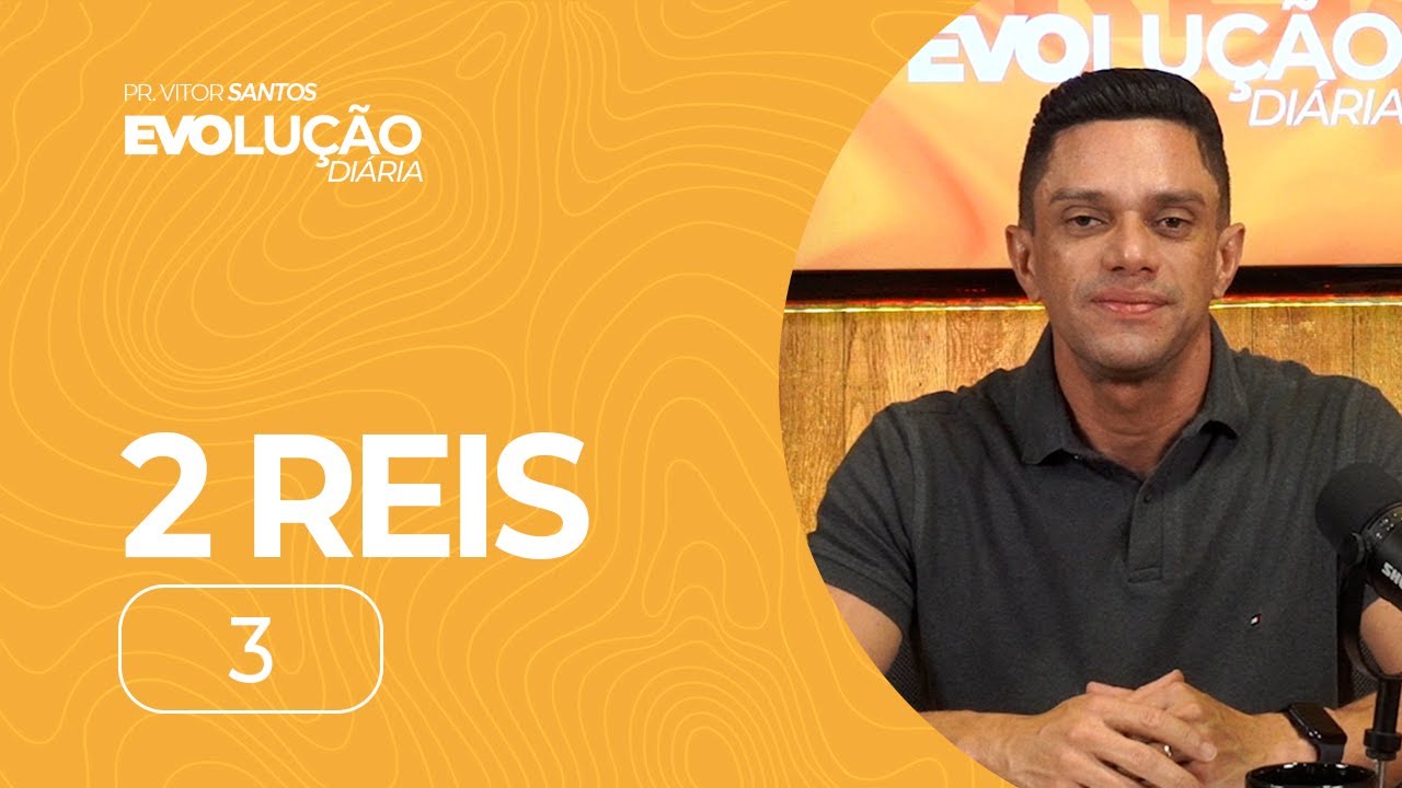 2 REIS 3 | PR. VITOR SANTOS | EVO CHURCH