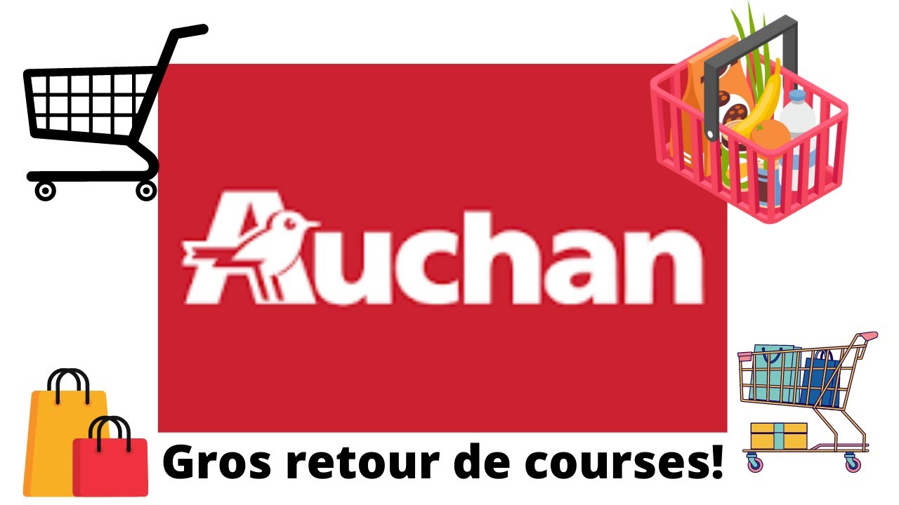Gros retour de courses auchan !!!