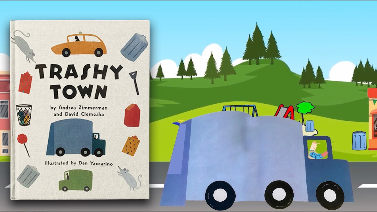 Trashy Town (read aloud)
