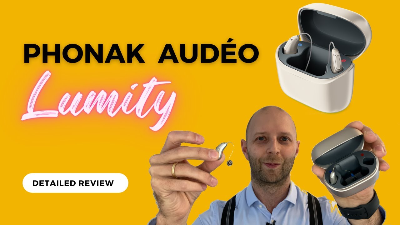 Phonak Audéo Lumity - Detailed Review