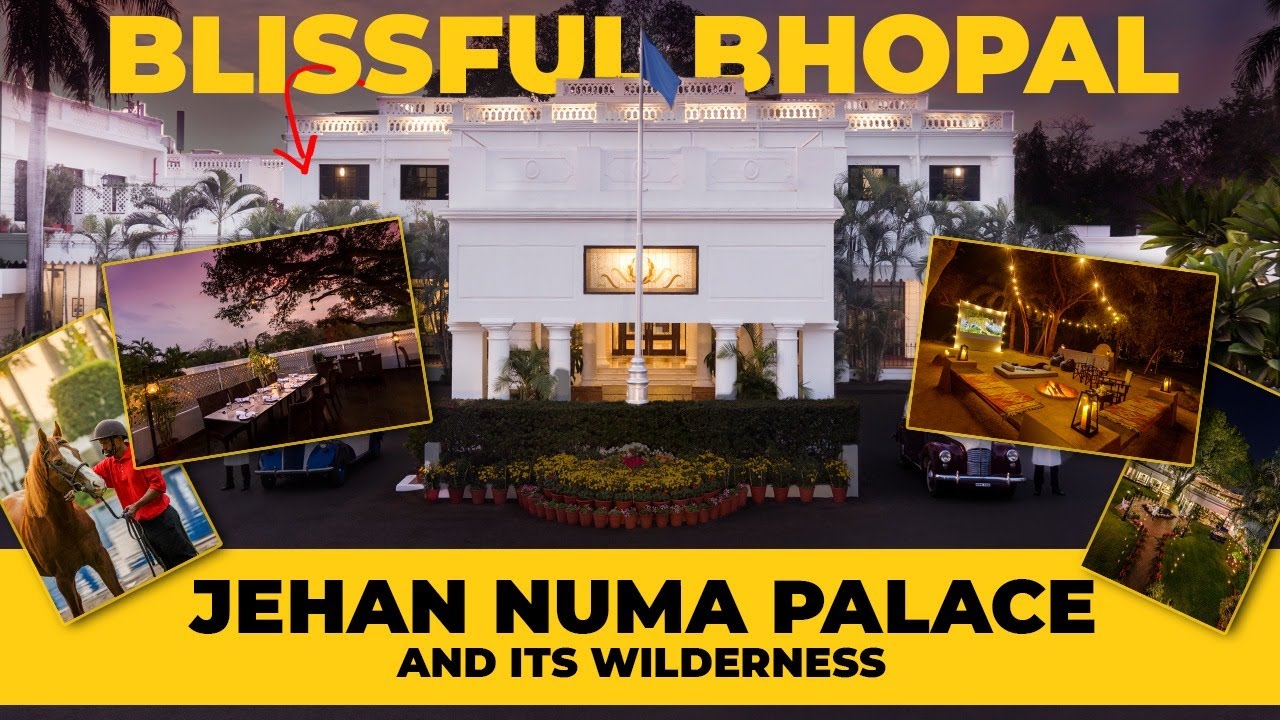 Blissful Bhopal : Jehan Numa Palace and its wilderness retreat