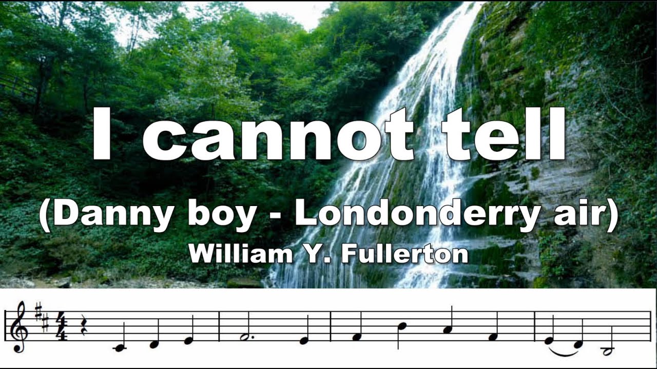 I cannot tell, a beautiful Bb trumpet play along. Also known as DANNY BOY and LONDONDERRY AIR.