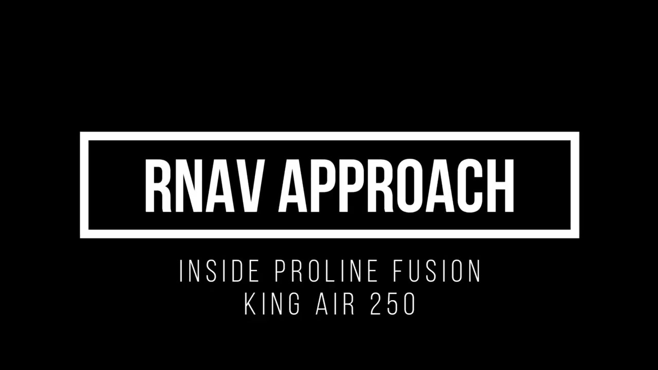 RNAV Approach   King Air 250 Proline Fusion