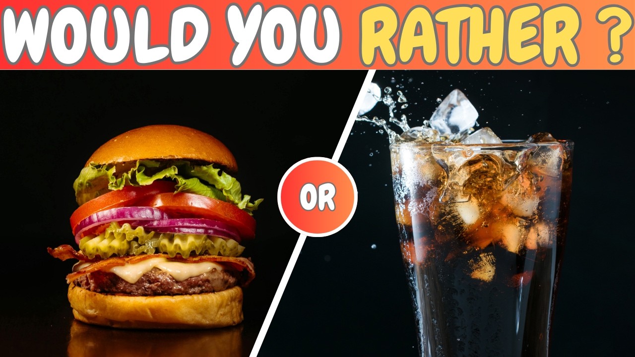 Would You Rather (Food and Drinks Edition)🍔🍹