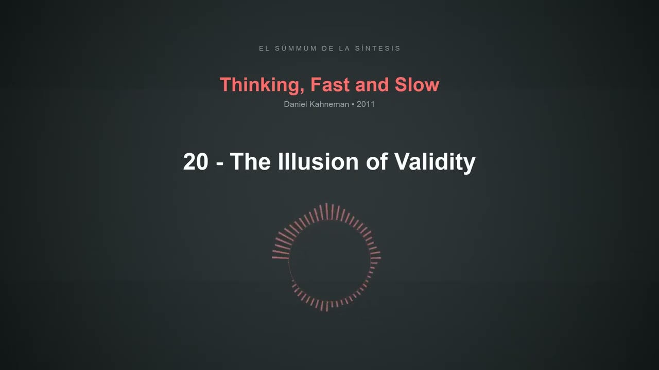 20 - The Illusion of Validity