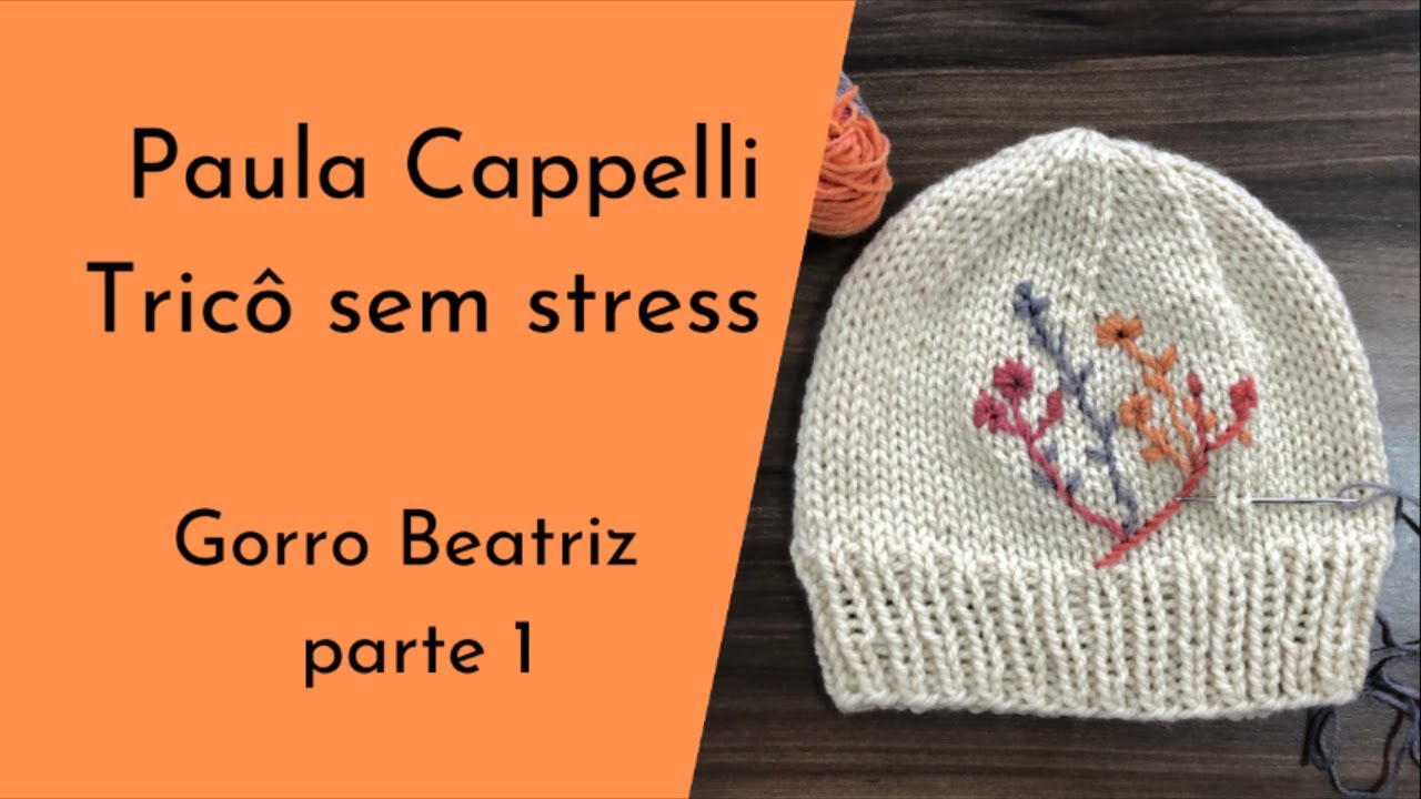 Gorro Beatriz - parte 1 - tricô circular básico