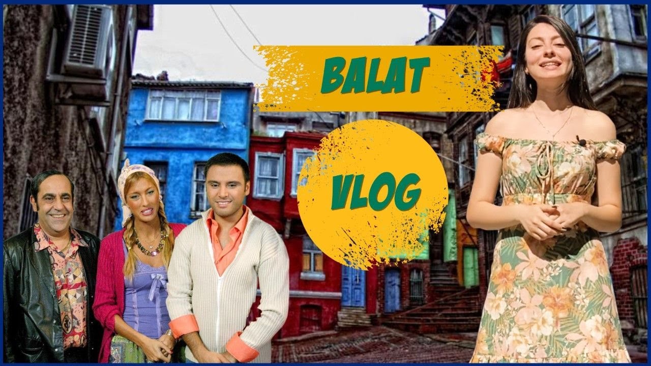 CENNNET MAHALLESİ SOKAKLARI | BALAT VLOG