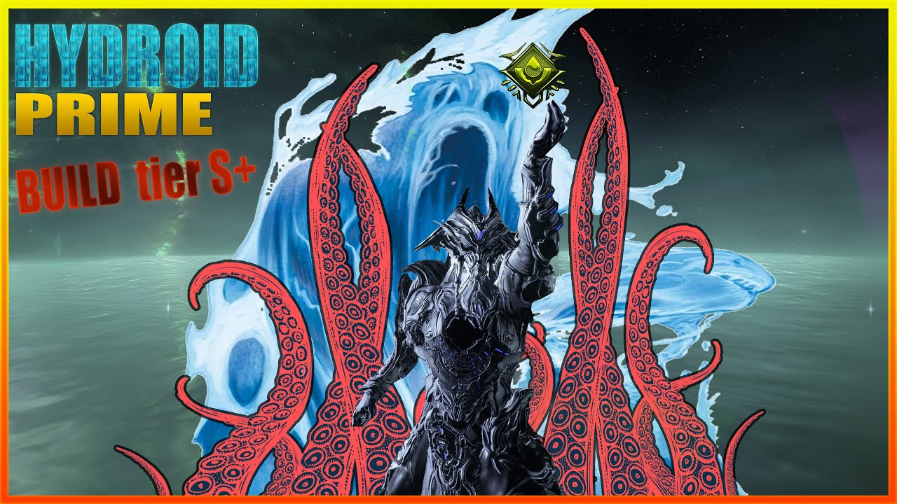Warframe hydroid prime build tier s+