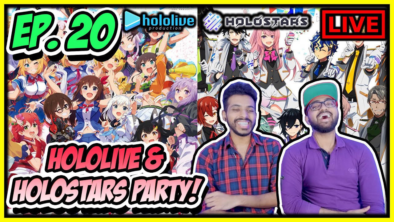 HOLOLIVE & HOLOSTARS WATCH PARTY - EPISODE 20