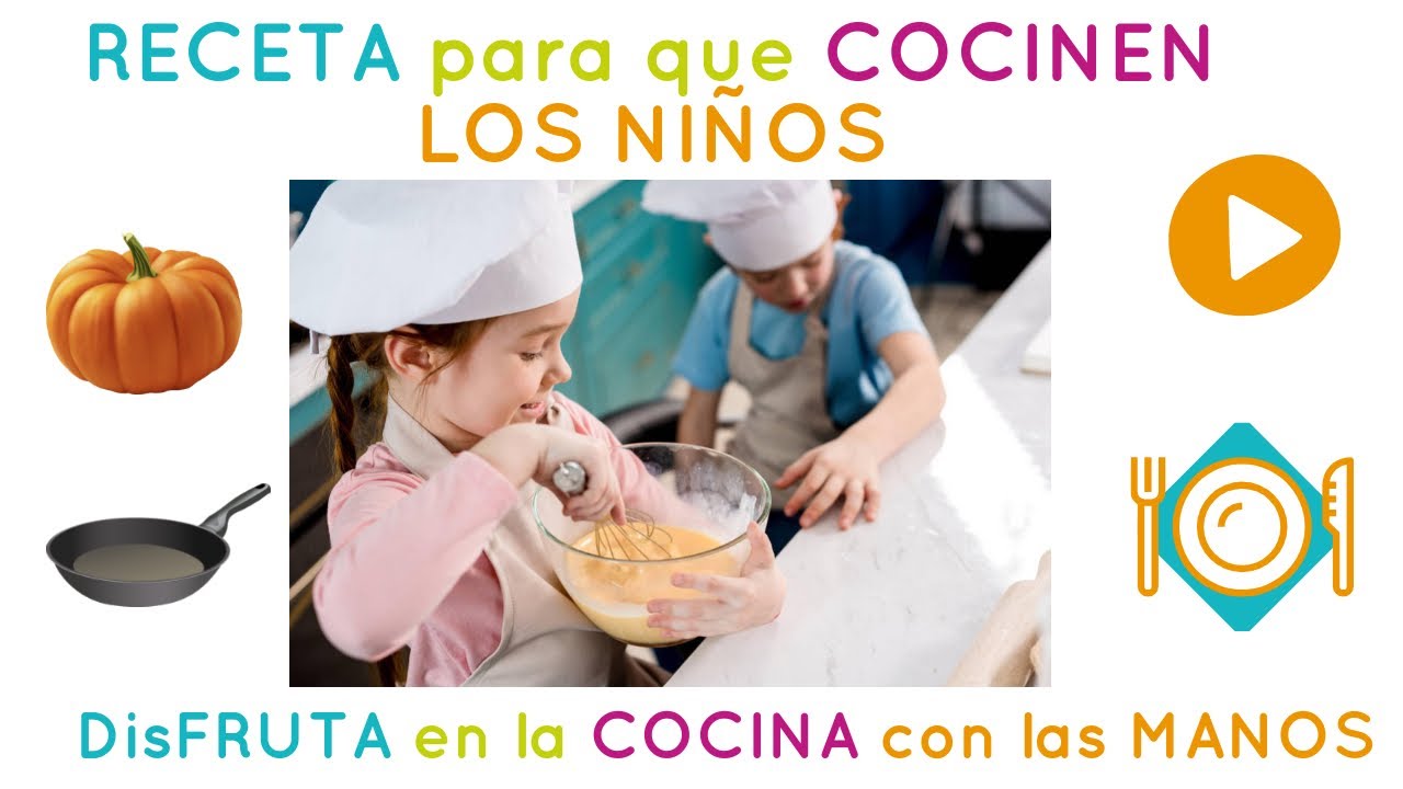 Cena que pueden hacer los ni&ntilde;@s