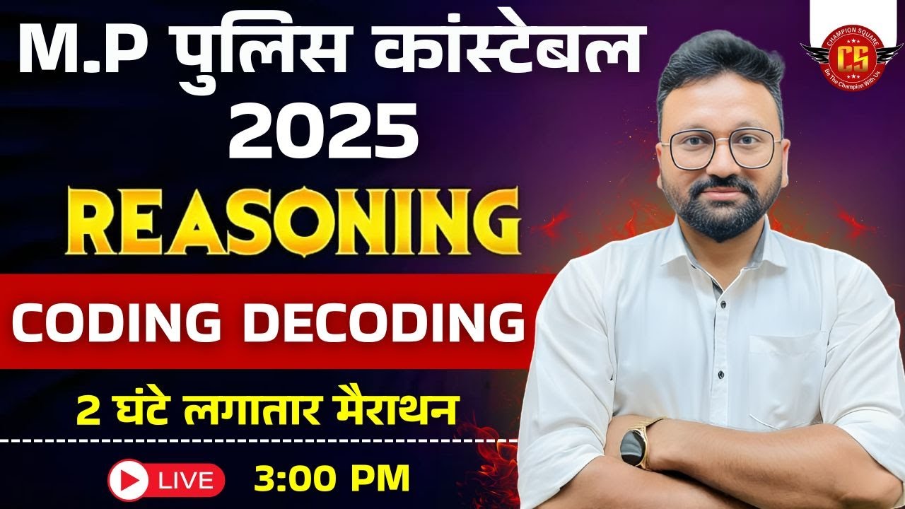 MP Police Constable 2025 | Coding-Decoding रीजनिंग Marathon🔥| Reasoning for MP Police By Pravesh Sir