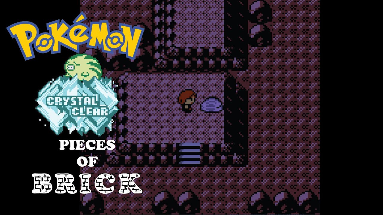 PIECES OF BRICK (POKEMON CRYSTAL CLEAR)