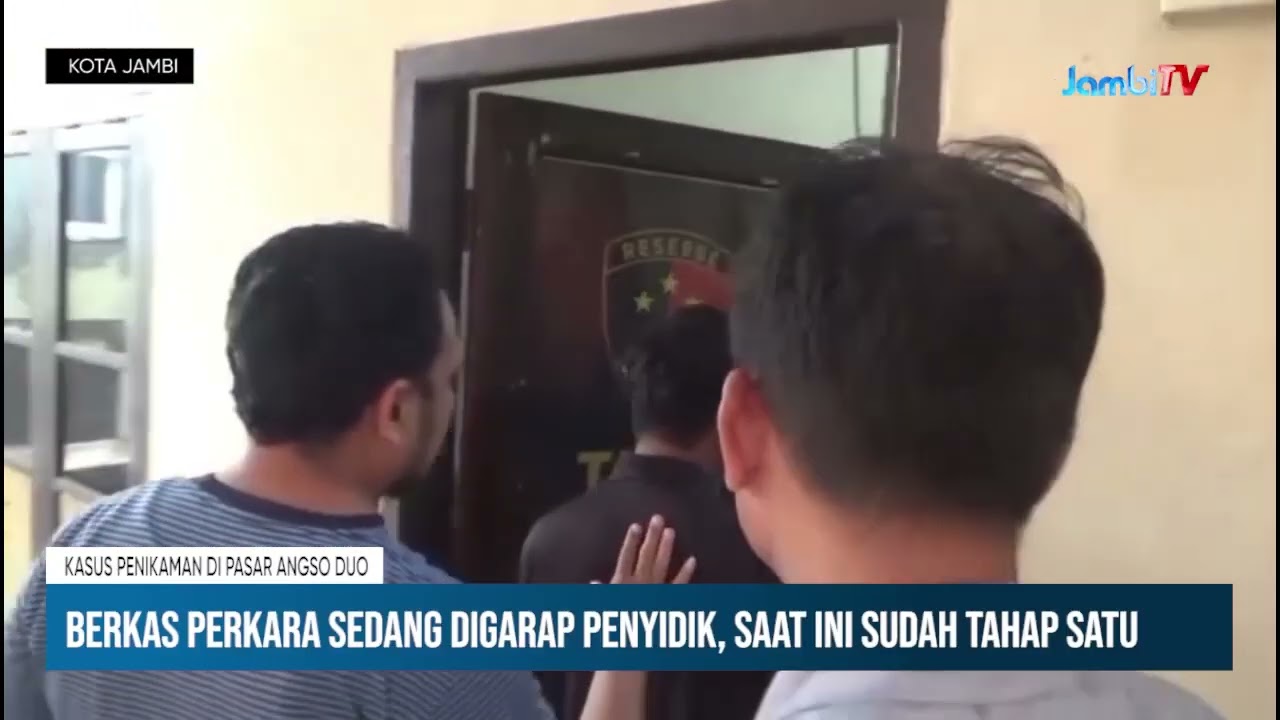 BERKAS PERKARA KASUS PENIKAMAN DI PASAR ANGSO DUO SUDAH TAHAP SATU
