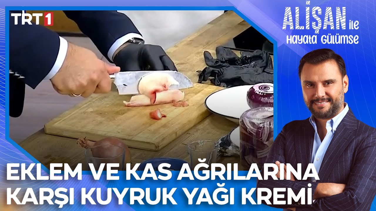 Eklem ve kas ağrılarına karşı kuyruk yağı kremi! | @AlisanileHayataGulumseTRT
